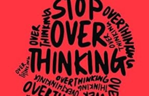 stop overthinking